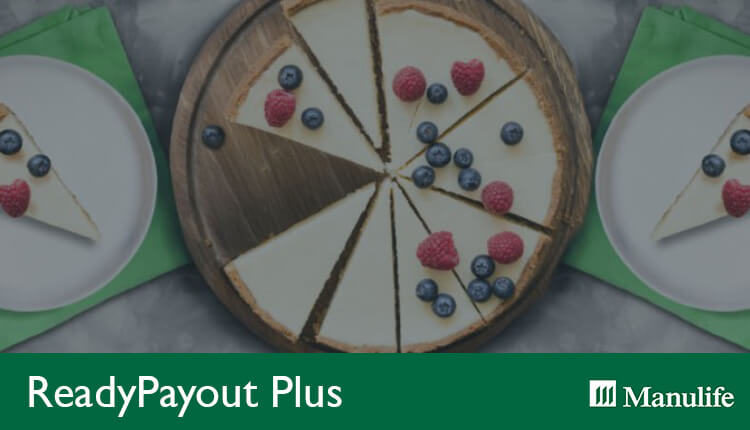 Manulife ReadyPayout Plus