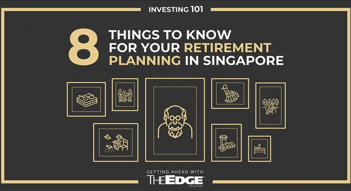 8 things to know for your retirement planning in Singapore