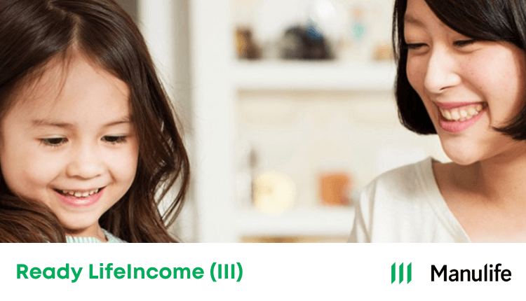 Manulife Ready LifeIncome (III)