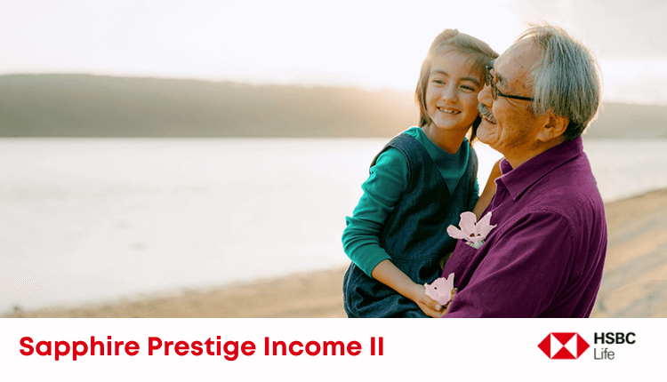 HSBC Life Sapphire Prestige Income II