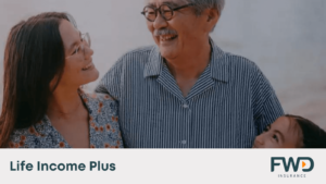 FWD Life Income Plus Review