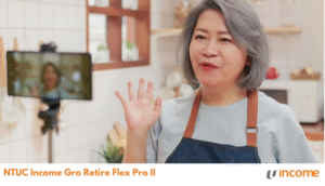 NTUC Income Gro Retire Flex Pro II