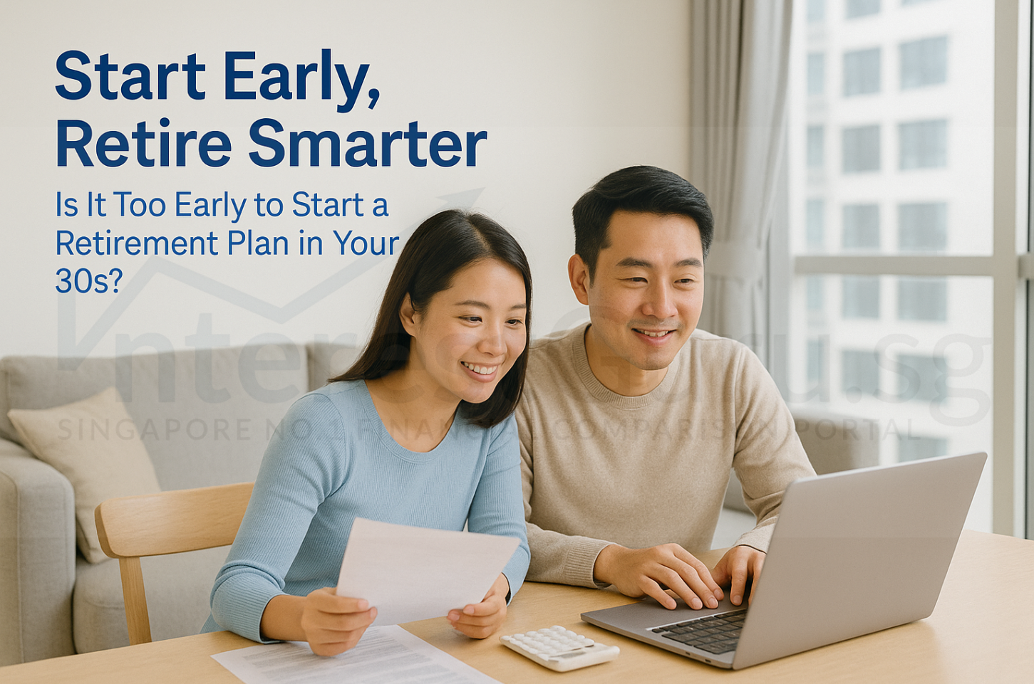 Asian couple in their 30s planning finances together on a laptop at home in Singapore, discussing a retirement plan and smiling confidently.